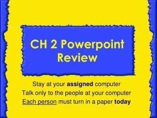 CH 2 Powerpoint Review