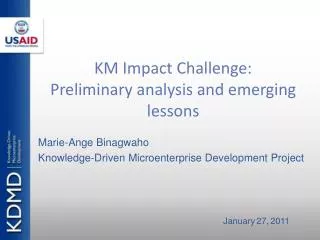 KM Impact Challenge: Preliminary analysis and emerging lessons