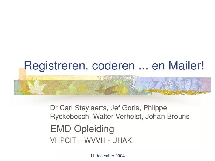 registreren coderen en mailer