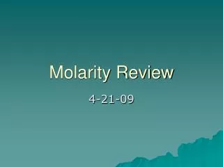 Molarity Review