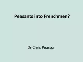 Peasants into Frenchmen?