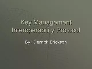 Key Management Interoperability Protocol