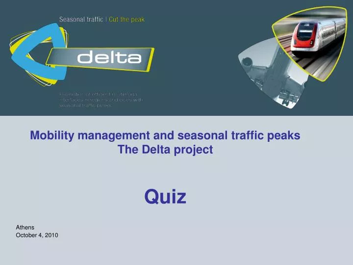 mobility management and seasonal traffic peaks the delta project quiz