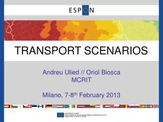 Andreu Ulied // Oriol Biosca MCRIT Milano, 7-8 th February 2013