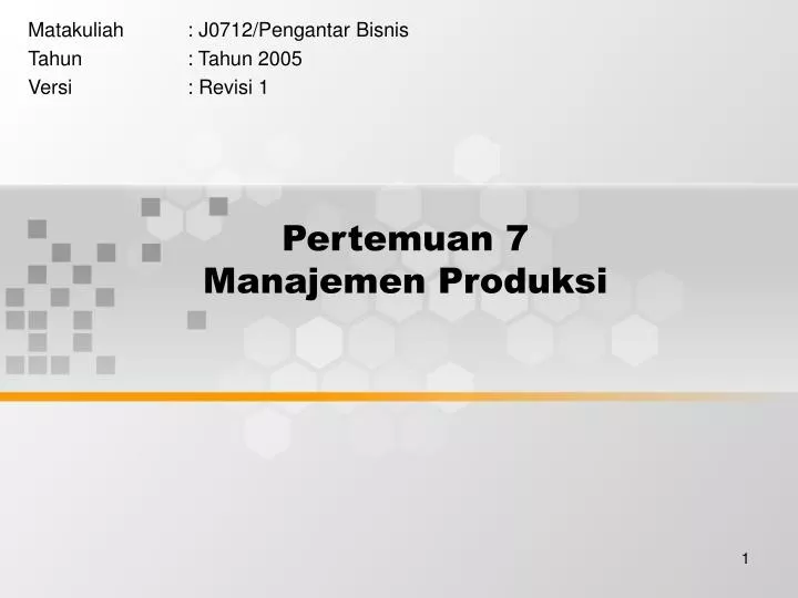 pertemuan 7 manajemen produksi