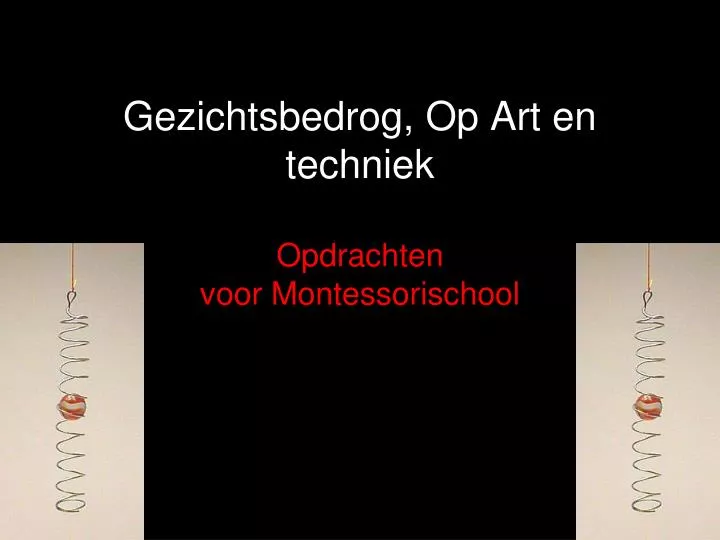 gezichtsbedrog op art en techniek opdrachten voor montessorischool