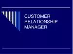 CUSTOMER RELATIONSHIP MANAGER - slide 1