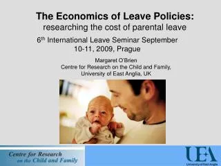 The Economics of Leave Policies: researching the cost of parental leave