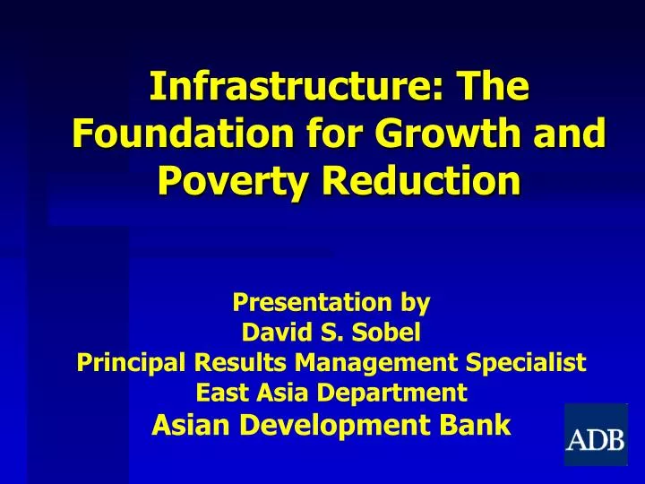 infrastructure the foundation for growth and poverty reduction