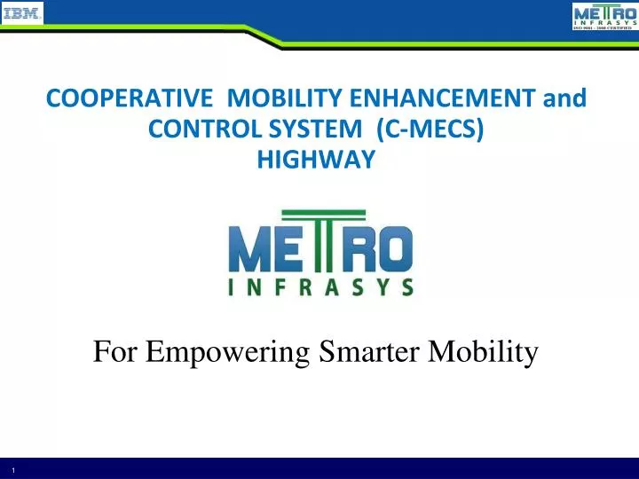 cooperative mobility enhancement and control system c mecs highway