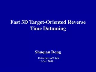 Fast 3D Target-Oriented Reverse Time Datuming