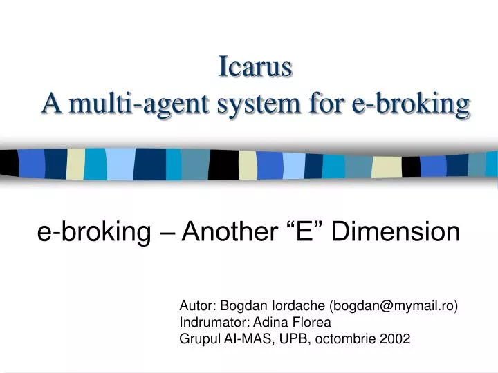 icarus a multi agent system for e broking