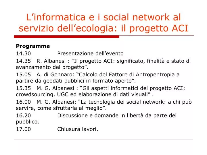 l informatica e i social network al servizio dell ecologia il progetto aci