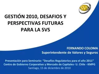 gesti n 2010 desafios y perspectivas futuras para la svs