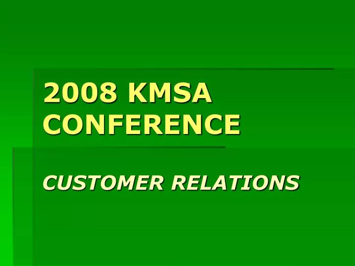 2008 kmsa conference