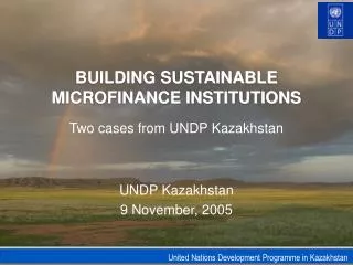 BUILDING SUSTAINABLE MICROFINANCE INSTITUTIONS