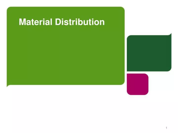 material distribution