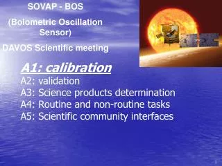 SOVAP - BOS (Bolometric Oscillation Sensor) DAVOS Scientific meeting