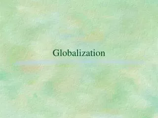 Globalization