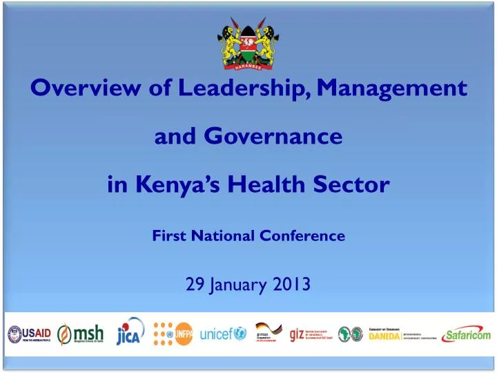 overview of leadership management and governance in kenya s health sector first national conference