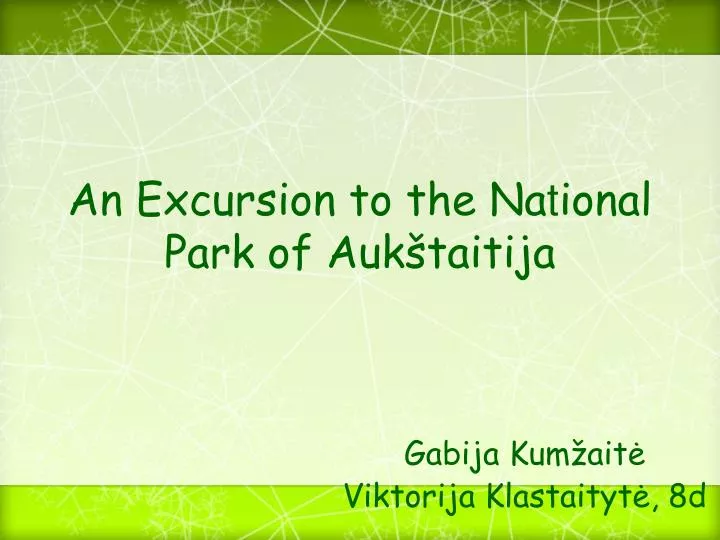 an excursion to the na t ional park of auk taitij a
