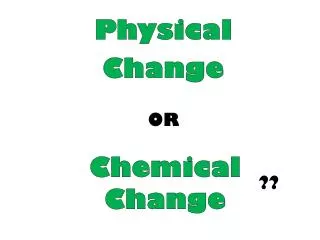 Physical Change