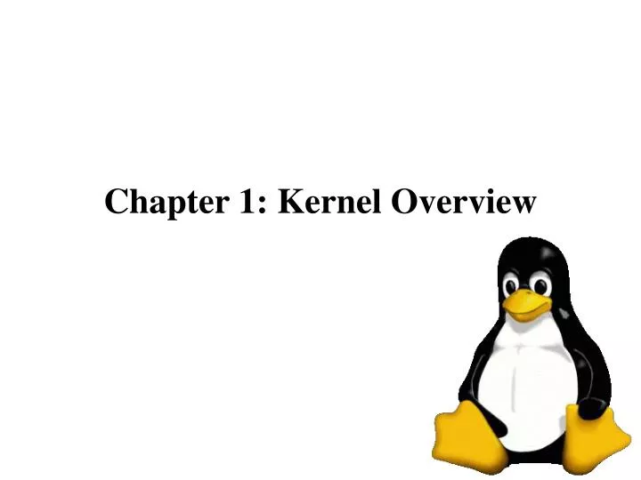 chapter 1 kernel overview