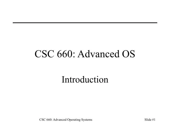 csc 660 advanced os