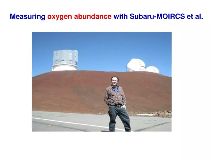 measuring oxygen abundance with subaru moircs et al