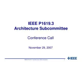 IEEE P1619.3 Architecture Subcommittee