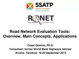 Road Network Evaluation Tools: Overview , Main C oncepts , Applications