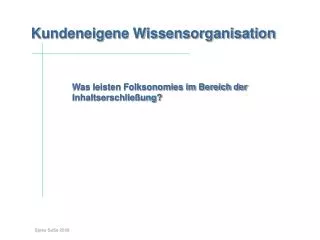 kundeneigene wissensorganisation einstieg