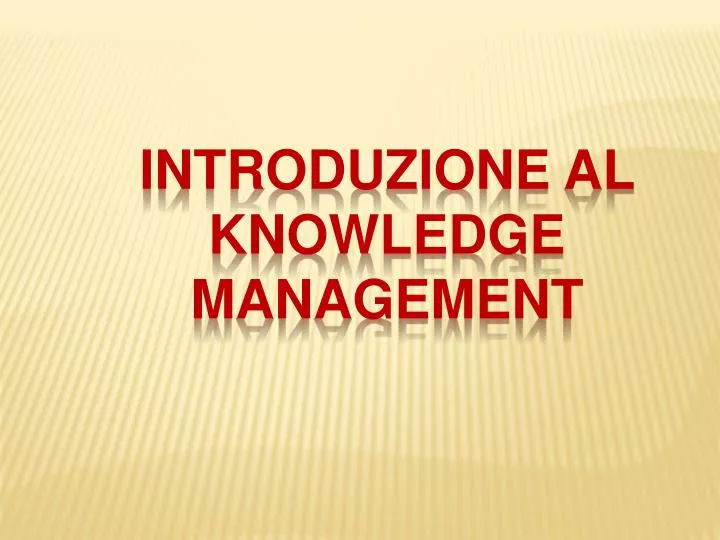 introduzione al knowledge management