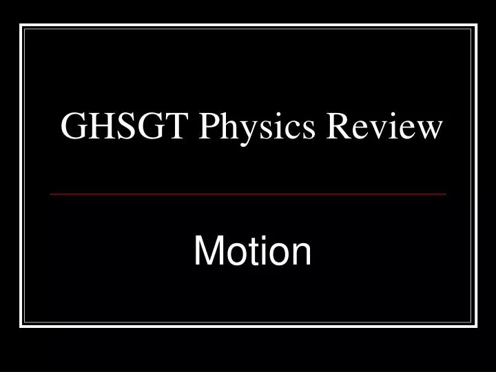ghsgt physics review