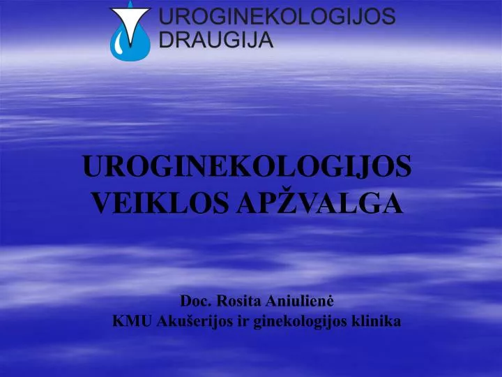 uroginekologijos veiklos ap valga