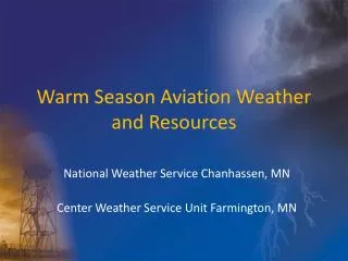 Warm Season Aviation Weather and Resources