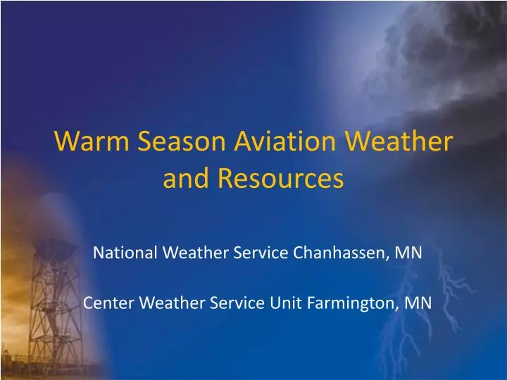 warm season aviation weather and resources