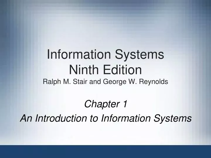 information systems ninth edition ralph m stair and george w reynolds