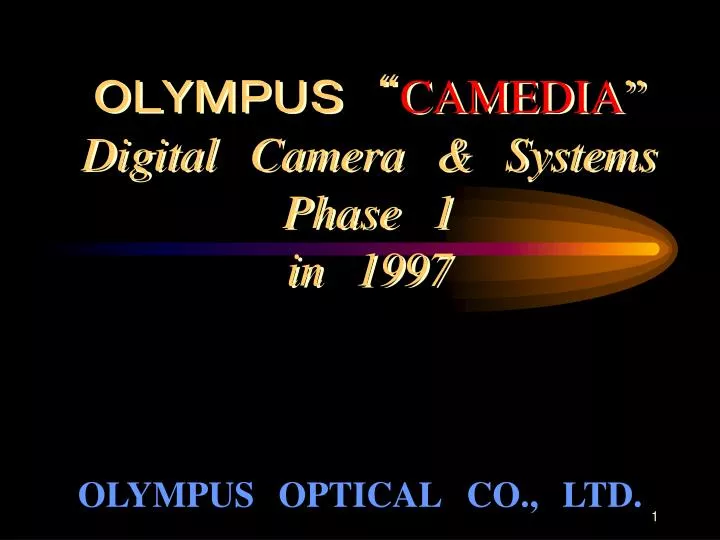 camedia digital camera systems phase 1 in 1997