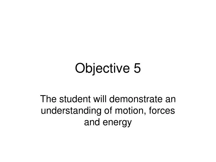 objective 5