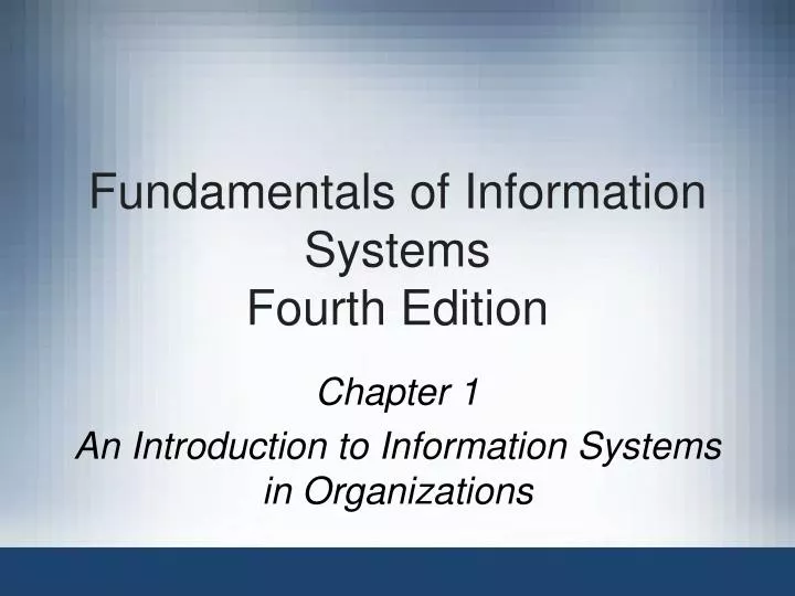 fundamentals of information systems fourth edition