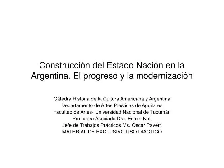 construcci n del estado naci n en la argentina el progreso y la modernizaci n