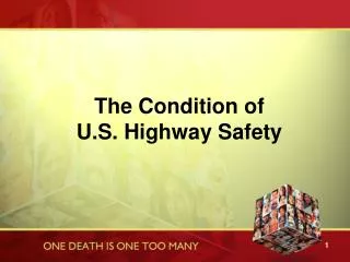 The Condition of U.S. Highway Safety