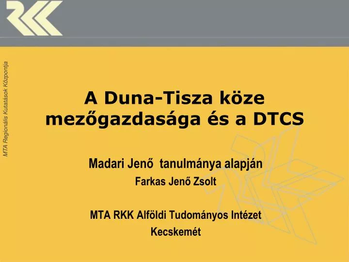 a duna tisza k ze mez gazdas ga s a dtcs