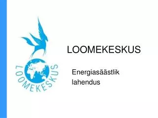 loomekeskus