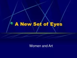 A New Set of Eyes