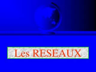 les reseaux