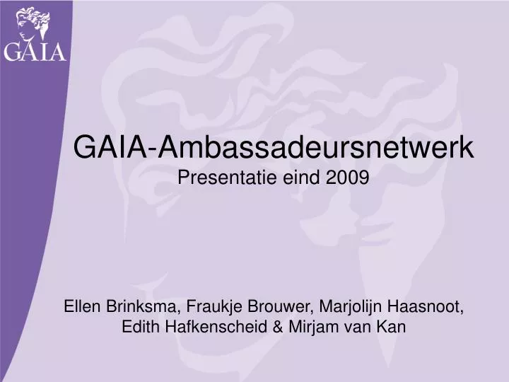 gaia ambassadeursnetwerk presentatie eind 2009