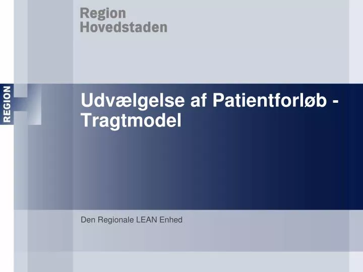 udv lgelse af patientforl b tragtmodel