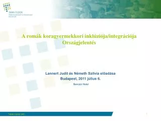 a rom k koragyermekkori inkl zi ja integr ci ja orsz gjelent s